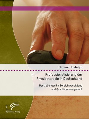 cover image of Professionalisierung der Physiotherapie in Deutschland